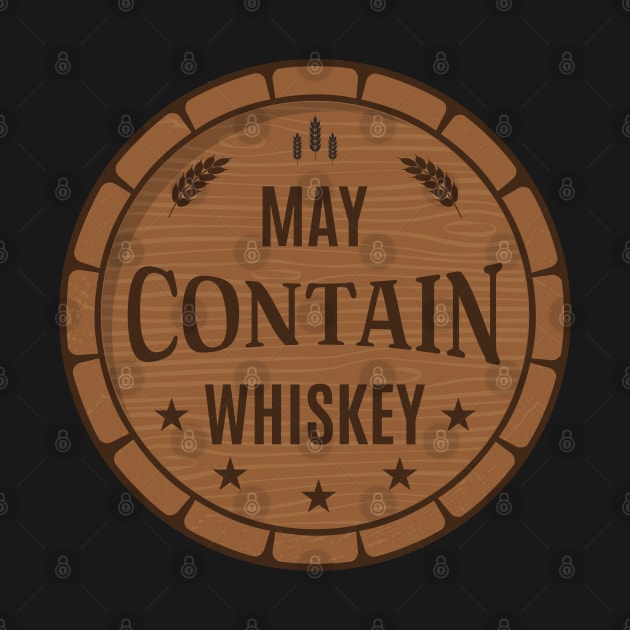 May Contain Whiskey by Mclickster