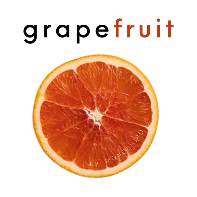 Grapefruit by MONOSHIRO