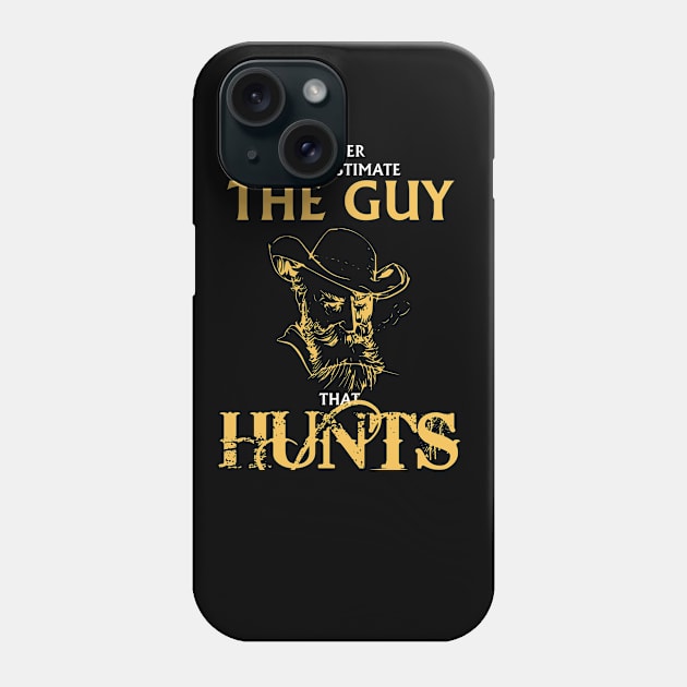 The Guy That Hunts - Hunting T-Shirt Phone Case by lightningstore