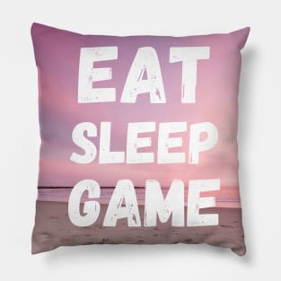 Eat Sleep Game Pillow