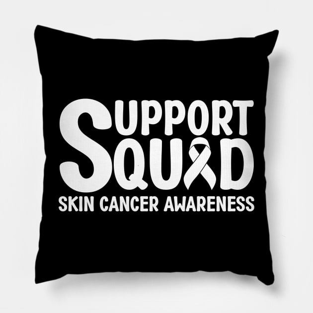 Support Squad Skin Cancer Awareness Pillow by Geek-Down-Apparel