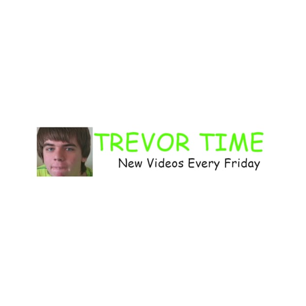 Trevor Time by RCFilms