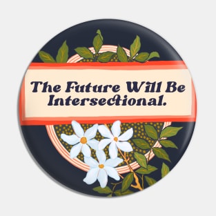 The Future Will Be Intersectional Pin