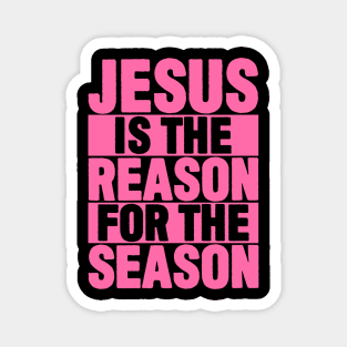 Jesus is the Reason for the Season Magnet