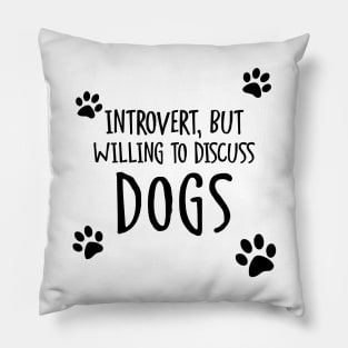 Introvert & Dogs Pillow