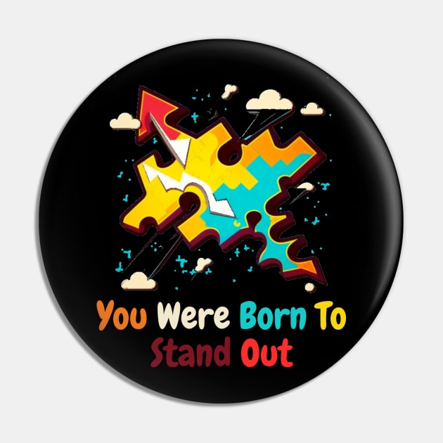 You Were Born To Stand Out Pin by HALLSHOP