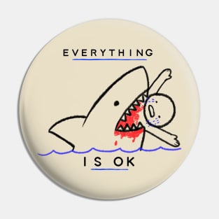 Everything is Ok Pin