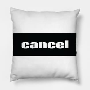 Cancel Words Millennials Use Pillow