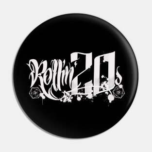 Dungeons, Dice and Dragons - Rollin’ 20s Pin