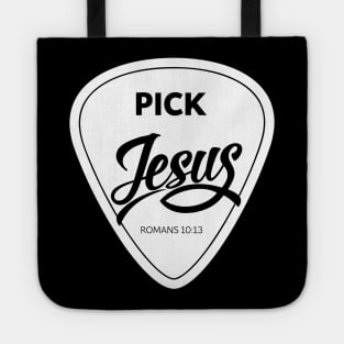 Pick Jesus Christian Tote