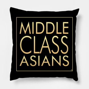 Middle Class Asians Pillow