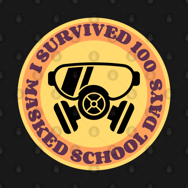 I survived 100 masked school days by G-DesignerXxX