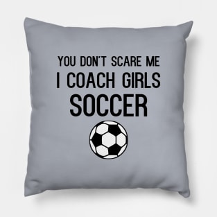 Funny Girls Soccer Coach Pillow