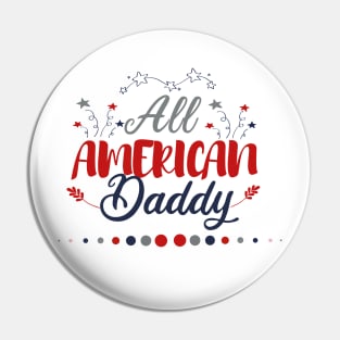 All American daddy Pin