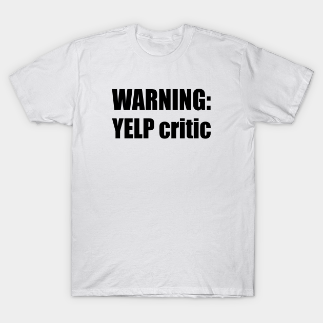 WARNING: Yelp critic - Cartman South Park - South Park - T-Shirt