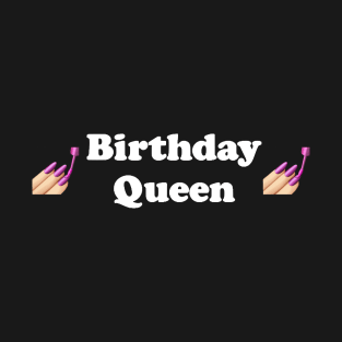 Birthday Queen T-Shirt