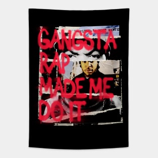 Gangster Rap made me Do it! Tapestry