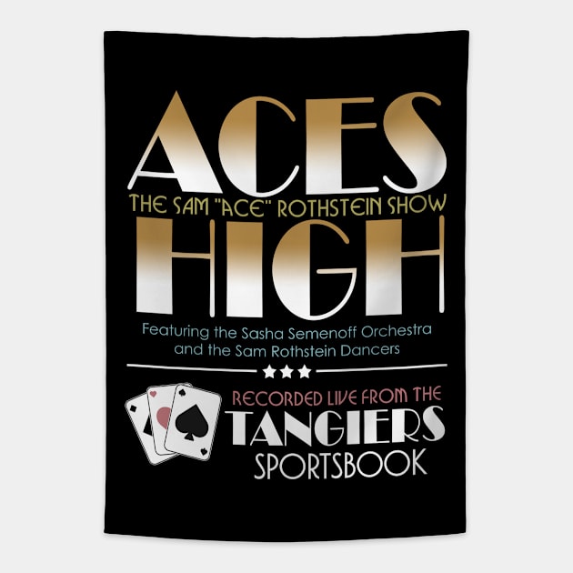 Aces High the Sam Rothstein Show Tapestry by woodsman