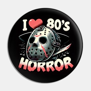 I Love 80's Horror - Retro Horror Movies Pin