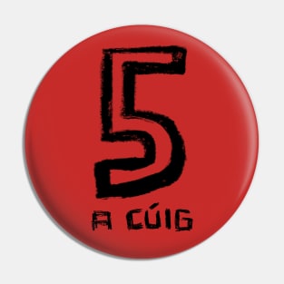 Number 5, Gaelic Irish Five Pin