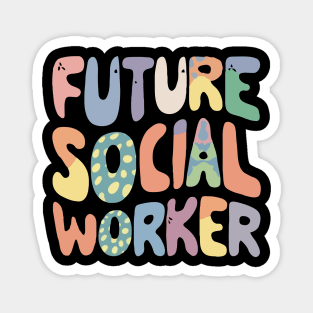 Future Social Worker, Typography Magnet