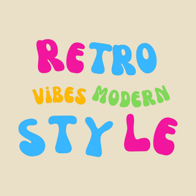 Retro vibes Modern Style by Eyny Graphics