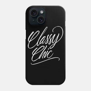 Classy Chic Handlettering White version Phone Case