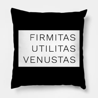 Firmitas, Utilitas & Venustas by Vitruvius Pillow
