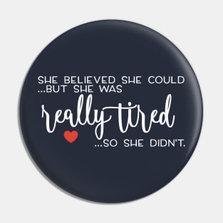 She believed she could ... Pin