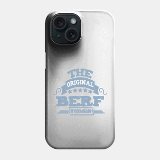 The orignal Berf Of chicagoland Phone Case