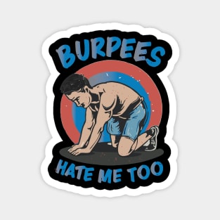 Funny Exercise Wear for New Year Fitness Goals - Burpees Gym Regimen Humor Magnet