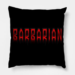 BARBARIAN Pillow