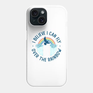 I believe I can fly over the Rainbow song mix Phone Case