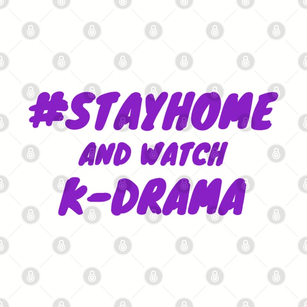 Stay Home and watch k-drama by epoliveira