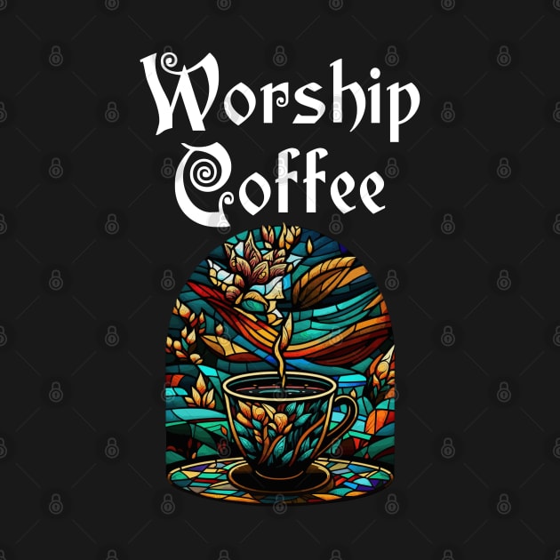 Funny Worship Coffee Gift Funny Coffee by KsuAnn