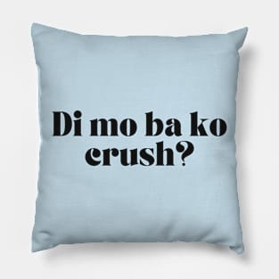 Pinay relationship joke: Di mo ba mo crush? Pillow