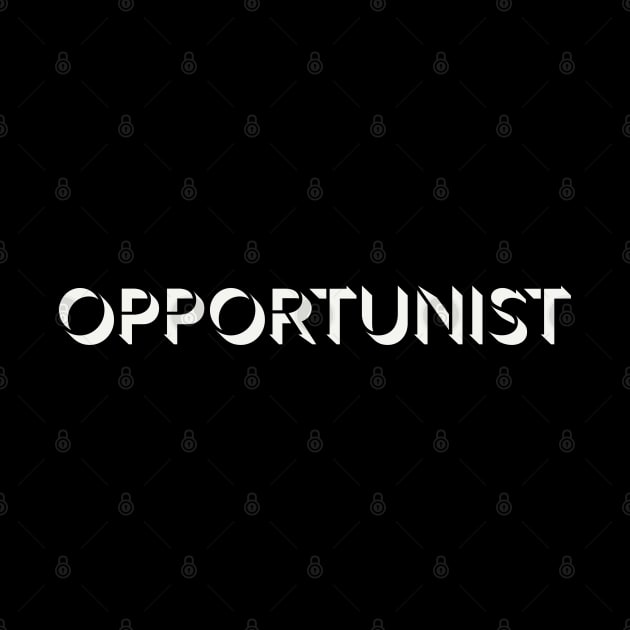 Opportunist | Inspirational Streetwear by JTEESinc