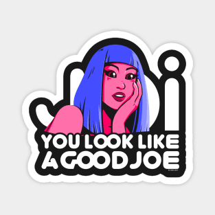 Good Joe Magnet