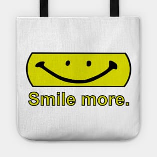 Smile more. Tote