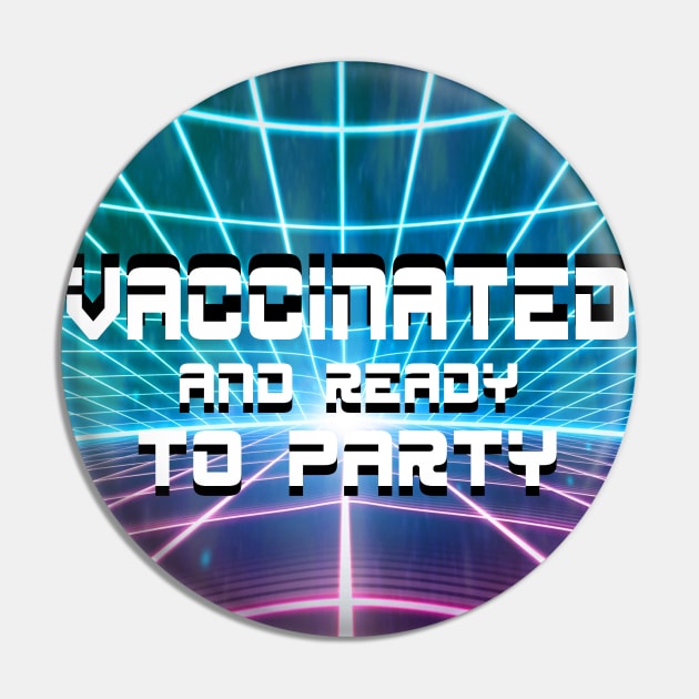 vaccinated and ready to party just vaxxed Pin by jorge_lebeau