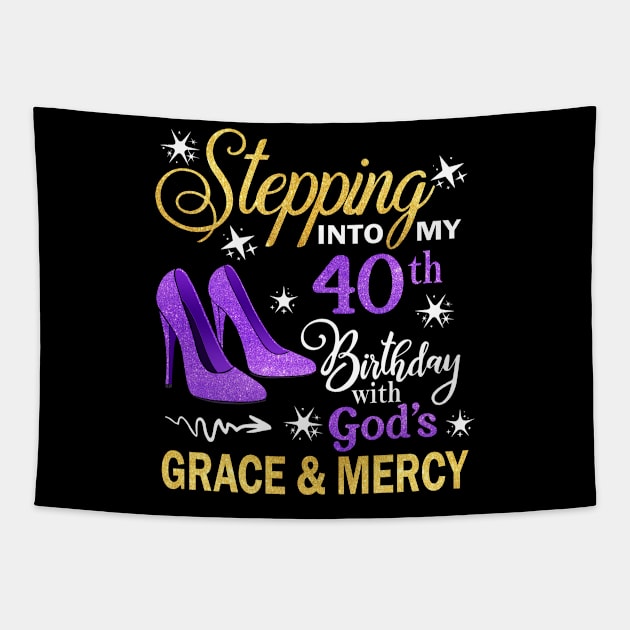 Stepping Into My 40th Birthday With God's Grace & Mercy Bday Tapestry by MaxACarter