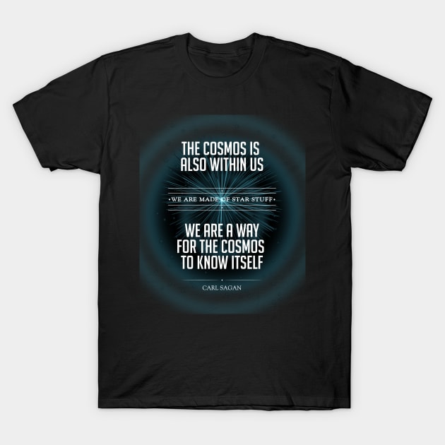 Made of Star Stuff T-Shirt Made of Star Stuff T-Shirt