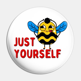 Bee yourself Pin