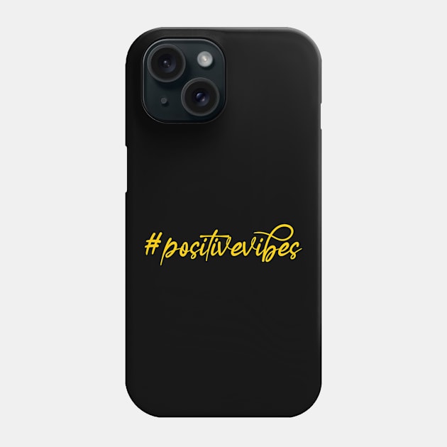 #positivevibes Phone Case by FlyingWhale369