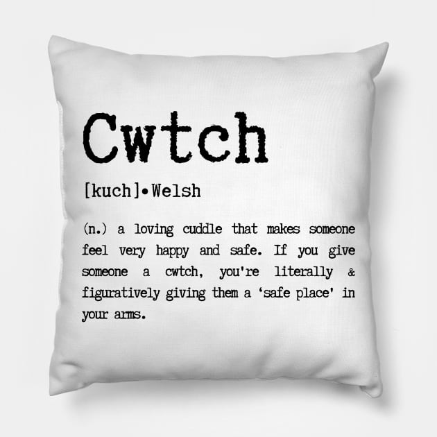 Cwtch, anyone can hug, only the Welsh can Cwtch Pillow by Teessential