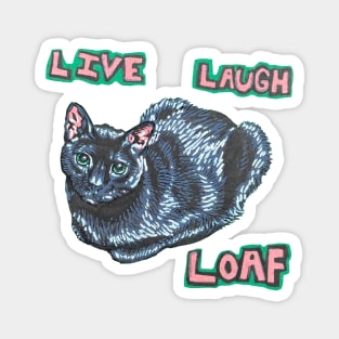 Live Laugh Loaf Magnet