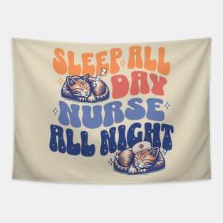 Sleep All Day Nurse All Night - Night Shift Nurses Cat Lover Tapestry
