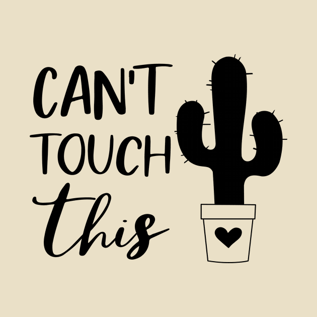 Can't Touch This by CANVAZSHOP