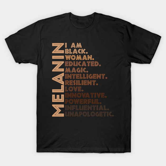 Discover I Am Black Woman Educated Melanin Black History Month women history - Black History Month - T-Shirt