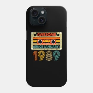 Awesome Since January 1989 35 Years Old 35th Birthday Phone Case